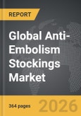 Anti-Embolism Stockings - Global Strategic Business Report- Product Image