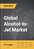 Alcohol-to-Jet (ATJ) - Global Strategic Business Report- Product Image