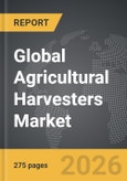 Agricultural Harvesters - Global Strategic Business Report- Product Image