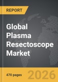 Plasma Resectoscope - Global Strategic Business Report- Product Image