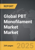 PBT Monofilament Market - Global Strategic Business Report- Product Image