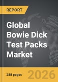 Bowie Dick Test Packs - Global Strategic Business Report- Product Image