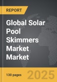 Solar Pool Skimmers Market - Global Strategic Business Report- Product Image