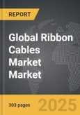 Ribbon Cables Market - Global Strategic Business Report- Product Image