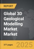 3D Geological Modelling Market - Global Strategic Business Report- Product Image