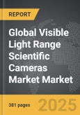 Visible Light Range Scientific Cameras Market - Global Strategic Business Report- Product Image