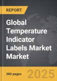 Temperature Indicator Labels Market - Global Strategic Business Report- Product Image