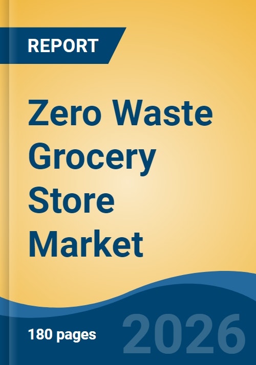 Zero Waste Grocery Store Market - Global Industry Size, Share, Trends ...