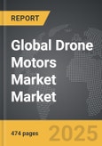 Drone Motors Market - Global Strategic Business Report- Product Image