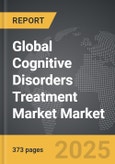 Cognitive Disorders Treatment Market - Global Strategic Business Report- Product Image