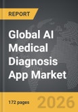 AI Medical Diagnosis App - Global Strategic Business Report- Product Image