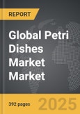 Petri Dishes Market - Global Strategic Business Report- Product Image