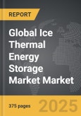 Ice Thermal Energy Storage Market - Global Strategic Business Report- Product Image