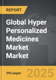 Hyper Personalized Medicines Market - Global Strategic Business Report- Product Image