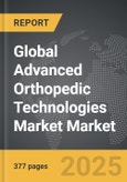 Advanced Orthopedic Technologies Market - Global Strategic Business Report- Product Image