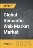 Semantic Web Market - Global Strategic Business Report- Product Image