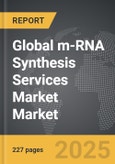m-RNA Synthesis Services Market - Global Strategic Business Report- Product Image