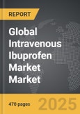 Intravenous Ibuprofen Market - Global Strategic Business Report- Product Image