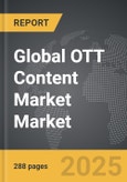 OTT Content Market - Global Strategic Business Report- Product Image
