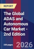The Global ADAS and Autonomous Car Market - 2nd Edition- Product Image