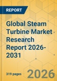 Global Steam Turbine Market Research Report 2026-2031- Product Image
