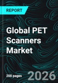 Global PET Scanners Market - Imaging Innovations & Forecast 2026-2034- Product Image