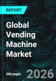 Global Vending Machine Market - Automation Trends & Forecast 2026-2034- Product Image