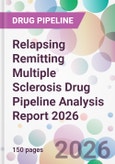 Relapsing Remitting Multiple Sclerosis Drug Pipeline Analysis Report 2026- Product Image