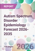 Autism Spectrum Disorder Epidemiology Forecast 2026-2035- Product Image