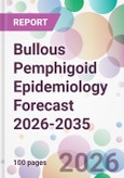 Bullous Pemphigoid Epidemiology Forecast 2026-2035- Product Image