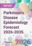 Parkinson's Disease Epidemiology Forecast 2026-2035- Product Image