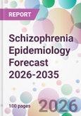 Schizophrenia Epidemiology Forecast 2026-2035- Product Image