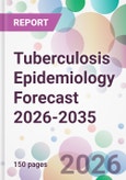 Tuberculosis Epidemiology Forecast 2026-2035- Product Image