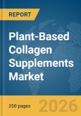 Plant-Based Collagen Supplements Market Report 2026- Product Image