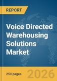 Voice Directed Warehousing Solutions Market Report 2026- Product Image