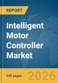 Intelligent Motor Controller Market Report 2026- Product Image