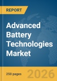 Advanced Battery Technologies Market Report 2026- Product Image