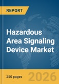 Hazardous Area Signaling Device Market Report 2026- Product Image