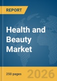 Health and Beauty Market Report 2026- Product Image