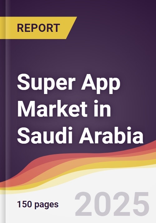 Super App Market in Saudi Arabia - Research and Markets