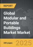 Modular and Portable Buildings Market - Global Strategic Business Report- Product Image