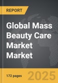Mass Beauty Care Market - Global Strategic Business Report- Product Image