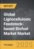 Lignocellulosic Feedstock-based Biofuel Market - Global Strategic Business Report- Product Image