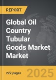 Oil Country Tubular Goods (OCTG) Market - Global Strategic Business Report- Product Image