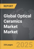 Optical Ceramics Market - Global Strategic Business Report- Product Image
