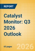Catalyst Monitor: Q3 2026 Outlook- Product Image