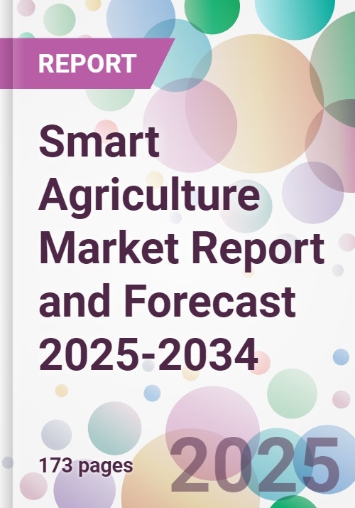 Smart Agriculture Market Report and Forecast 2025-2034