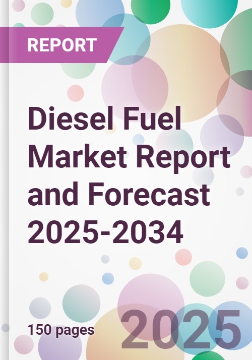 Diesel Fuel Market Report and Forecast 2025-2034