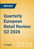 Quarterly European Retail Review: Q2 2026- Product Image