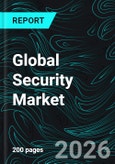 Global Security Market Report by System, Service, End User, Country & Company Analysis | Forecasts 2026-2034- Product Image